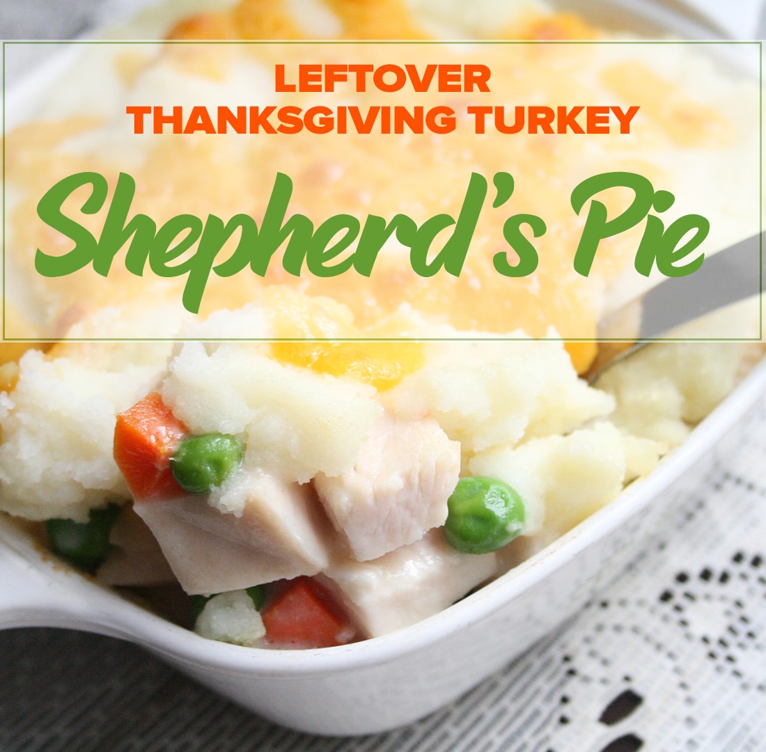 Leftover Thanksgiving Turkey Shepherd’s Pie