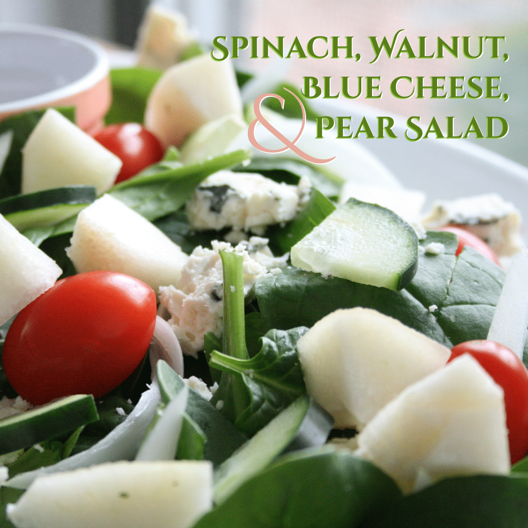 Spinach, Walnut, Blue Cheese, and Pear Salad