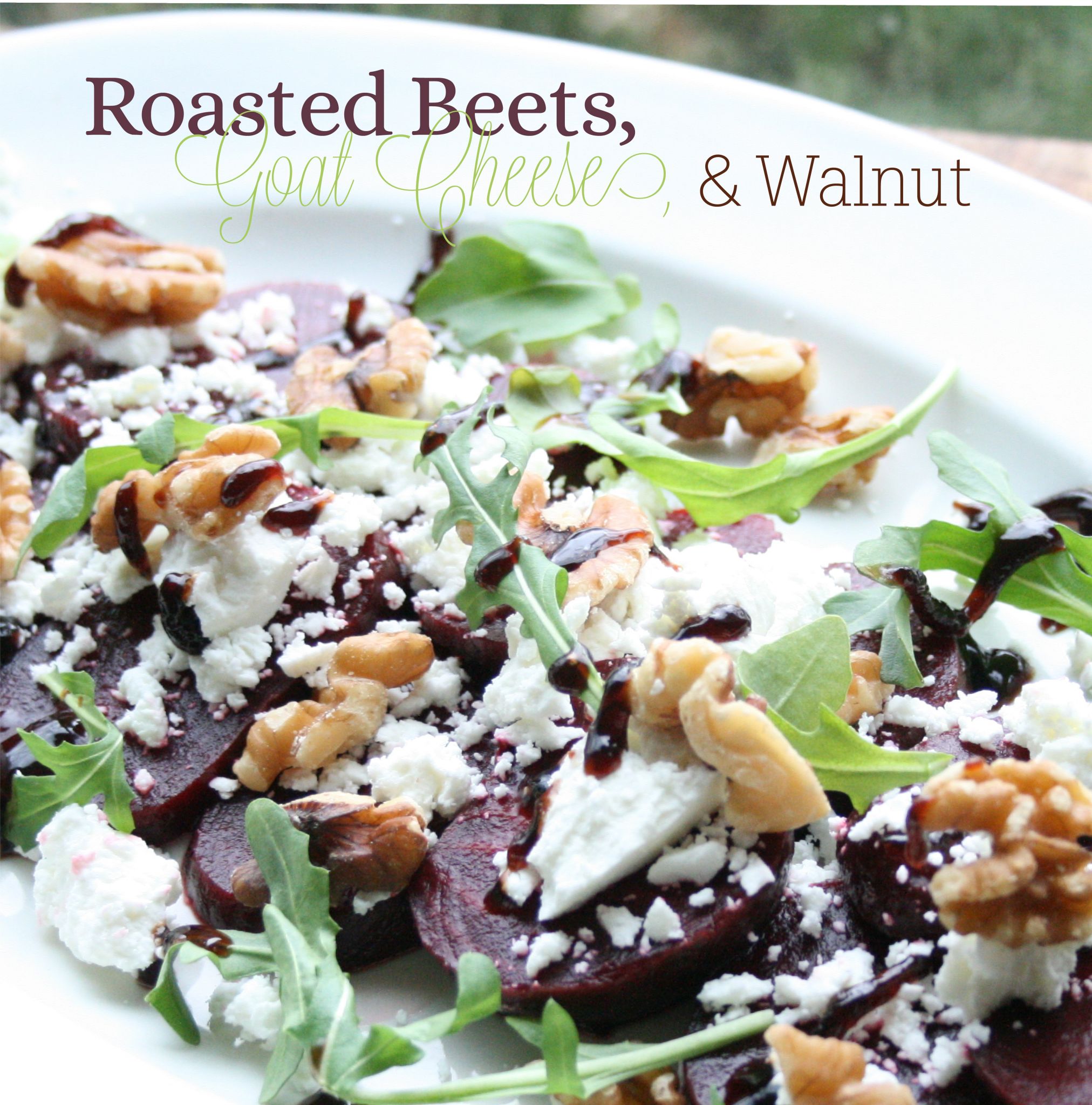 Roasted Beets, Goat Cheese, and Walnut
