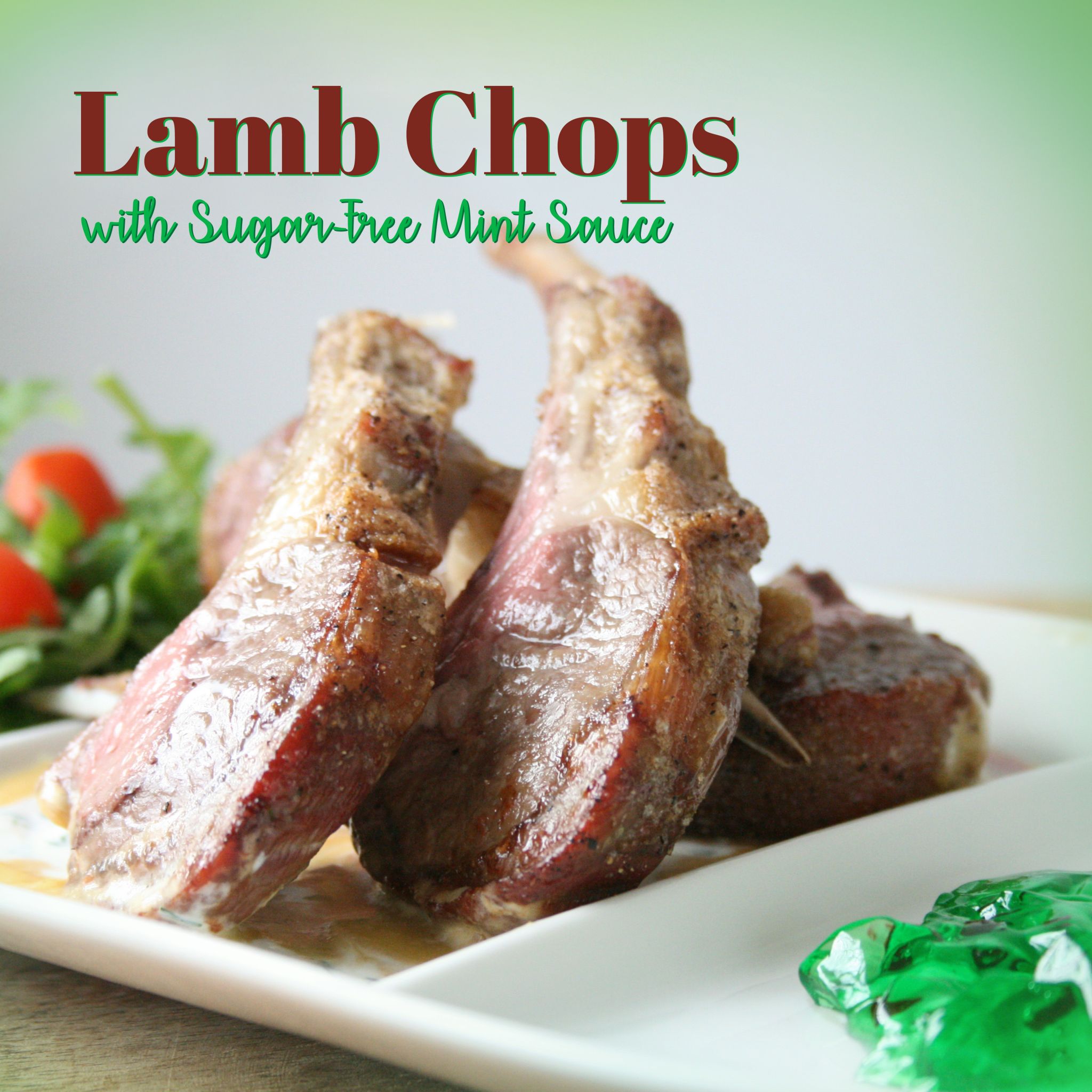 Lamb Chops with Sugar Free Mint Sauce