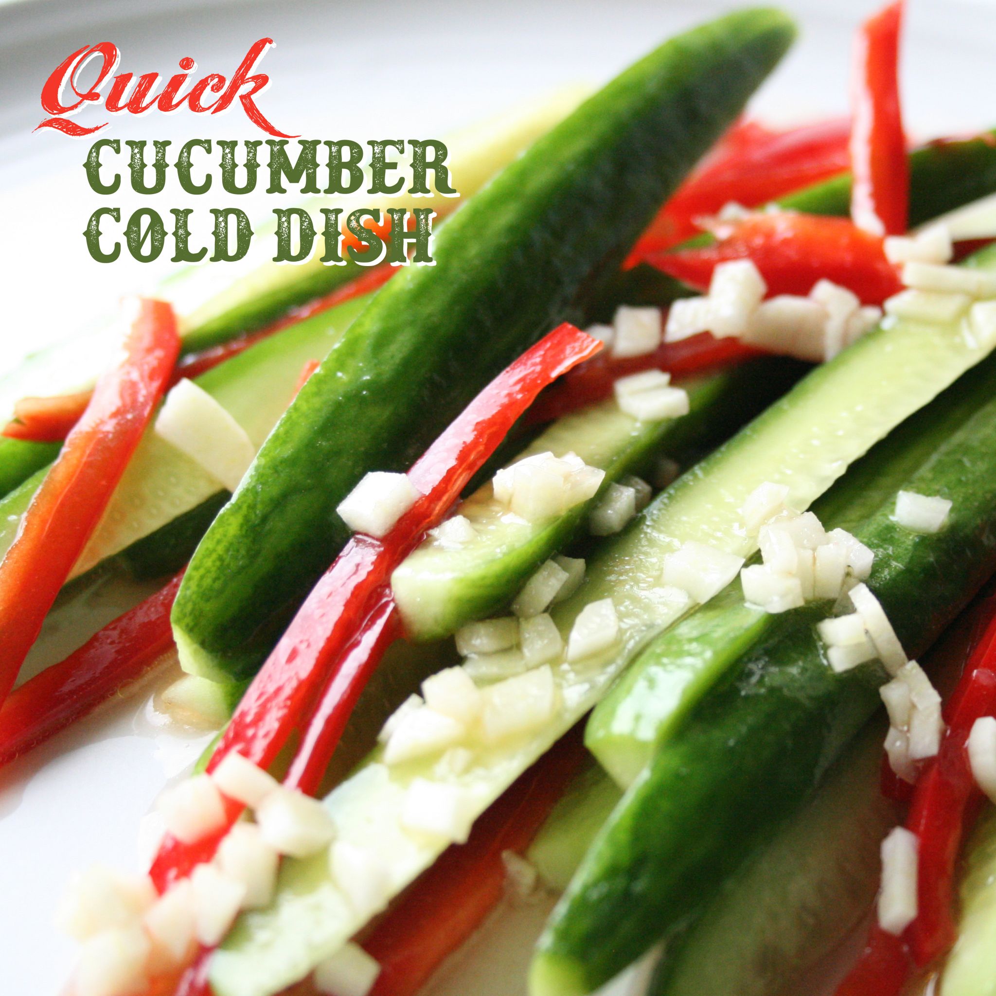 Quick Cucumber Cold Dish