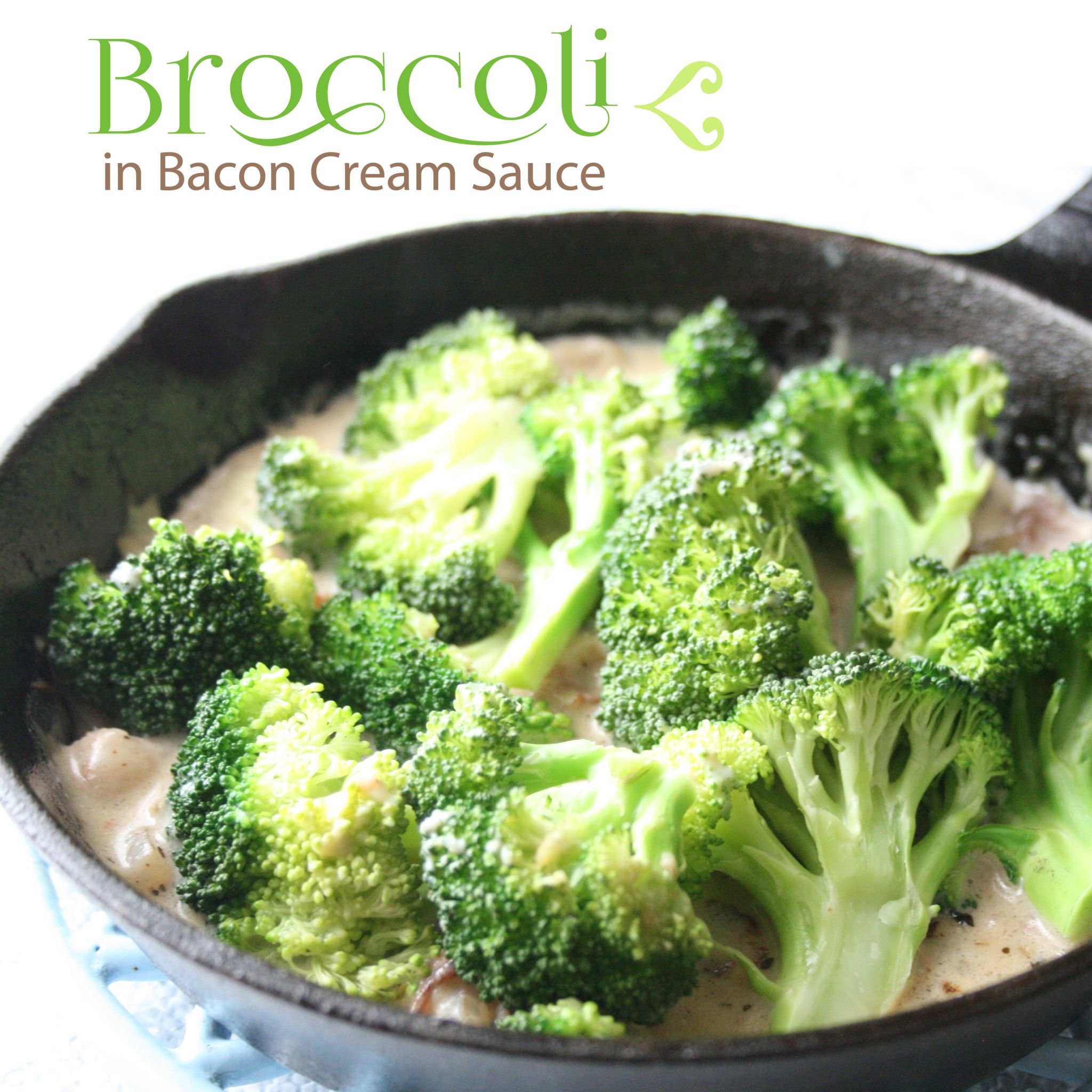 Broccoli In Bacon Cream Sauce