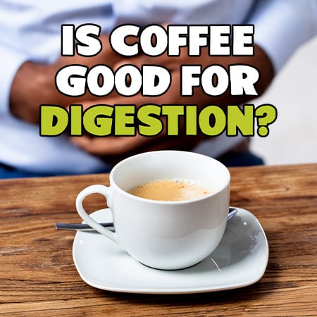 Is coffee good for digestion