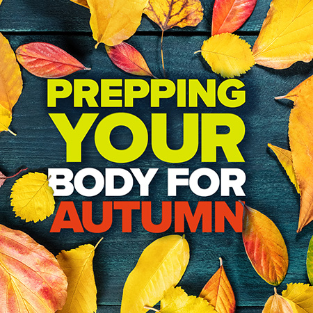 Prepping your body for Autumn