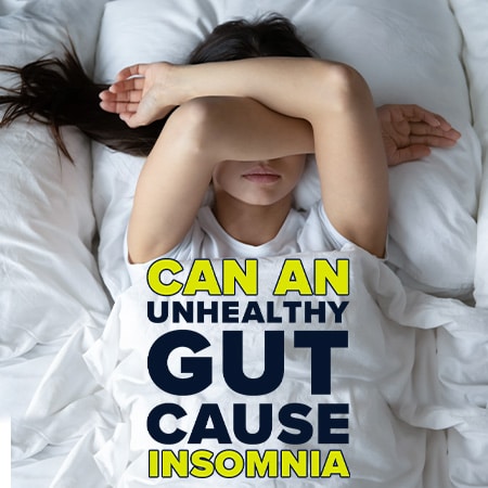 Can an unhealthy gut cause insomnia