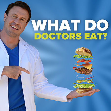 What do doctors eat?