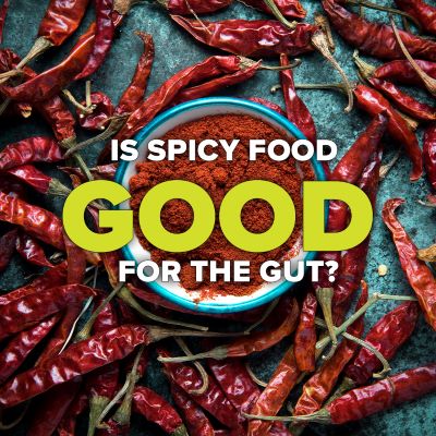 Is Spicy Food Good for the Gut?