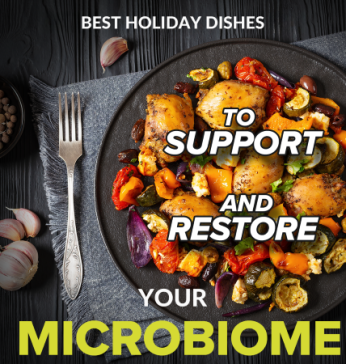 Best holiday dishes to support and restore your microbiome